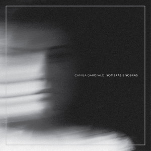 Camila Garófalo的專輯Sombras e Sobras