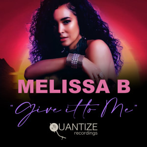 Album Give It To Me from Melissa B