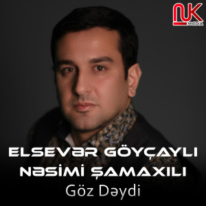 收聽Elsevər Göyçaylı的Göz Dəydi歌詞歌曲