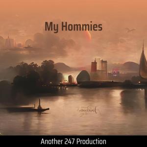 อัลบัม My Hommies (Remastered 2023) ศิลปิน Another 247 Production