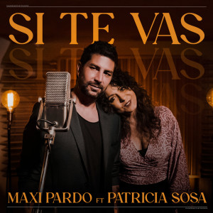 收聽Maxi Pardo的Si Te Vas歌詞歌曲