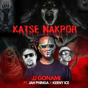 Jj Gonami的專輯Katse Nakpor (feat. Jah Phinga & Keeny Ice)