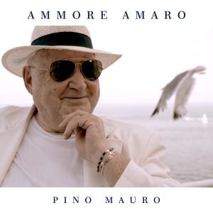 Pino Mauro的專輯Ammore Amaro (Special Version)