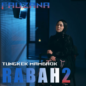 Album Tungkek Mambaok Rabah 2 oleh Fauzana