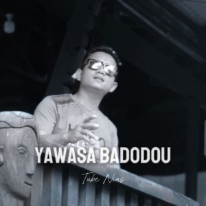 收聽Tube Nias的Yawasa badodou (Remix)歌詞歌曲