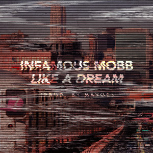 ดาวน์โหลดและฟังเพลง Like a Dream (Explicit) พร้อมเนื้อเพลงจาก Infamous Mobb
