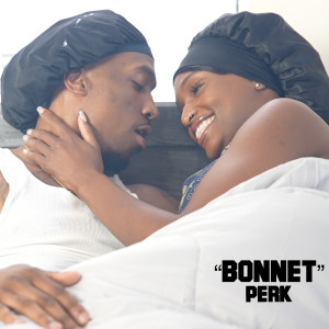 Perk的专辑Bonnet (Explicit)