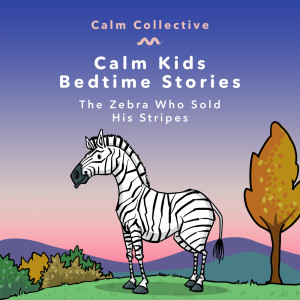 อัลบัม The Zebra Who Sold his Stripes ศิลปิน Calm Collective