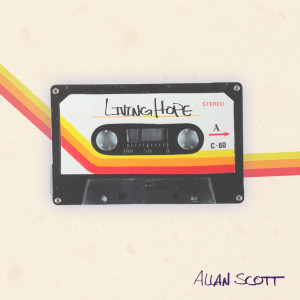 收聽Allan Scott的Living Hope歌詞歌曲