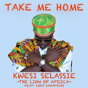 收聽Kwesi Selassie的Take Me Home歌詞歌曲