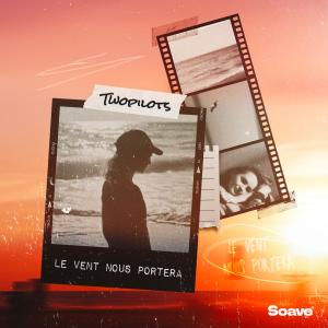 Album Le vent nous portera from TWOPILOTS