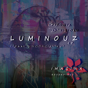 Album Luminouz (Izaak'sinconcientmix) from iZaak