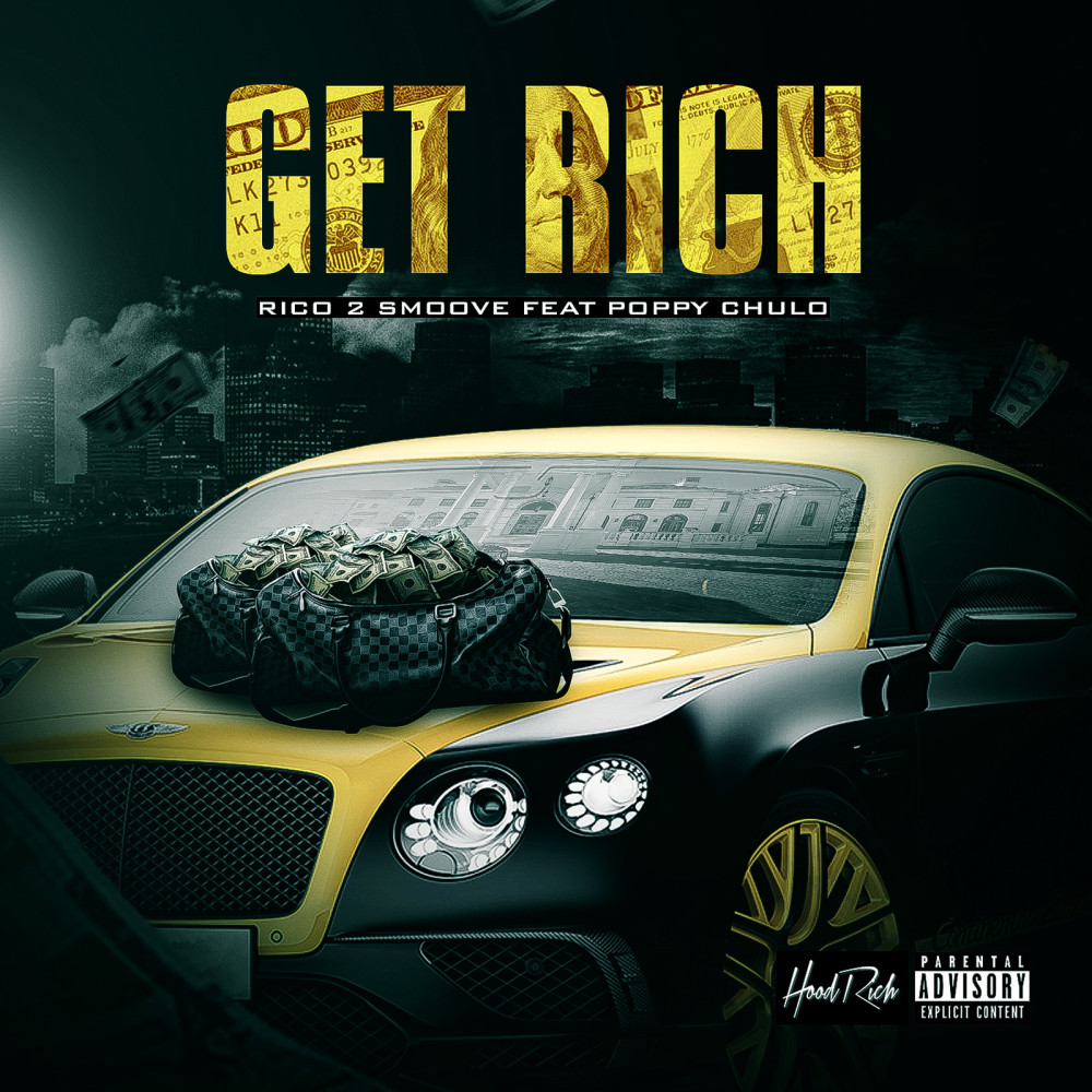 Get Rich (feat. Poppy Chulo) (Explicit)