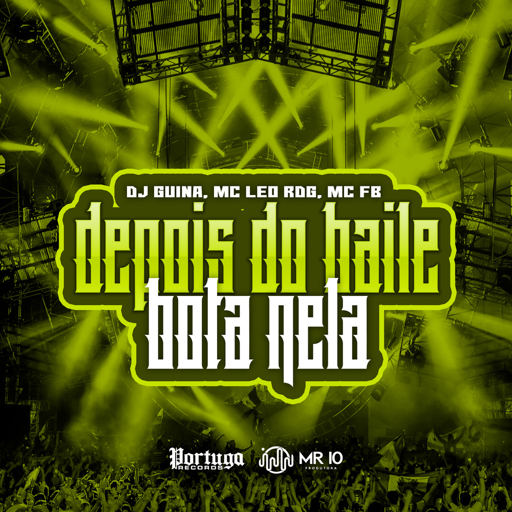 Depois do Baile Bota Nela (Explicit)