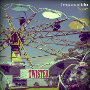 收聽Impossible的Today歌詞歌曲