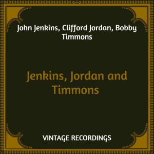 Jenkins, Jordan and Timmons (Hq Remastered)