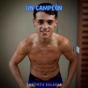 收聽Toronta Salazar的Un Campeón歌詞歌曲