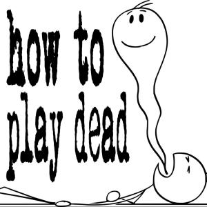 Album how to play dead from gusto savant