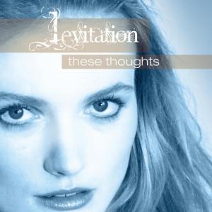 Album These Thoughts from Levitation