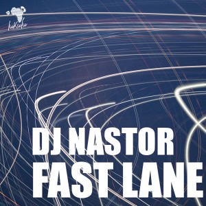 ดาวน์โหลดและฟังเพลง Fast Lane พร้อมเนื้อเพลงจาก DJ Nastor