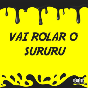Dengarkan Vai Rolar o Sururu (Explicit) lagu dari DJ NR Original dengan lirik