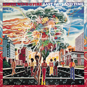 อัลบัม Last Days and Time ศิลปิน earth and fire