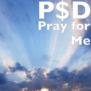 Album Pray for Me from P$D
