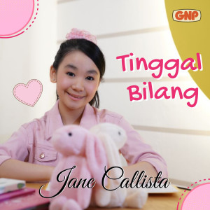 收聽Jane Callista的Tinggal Bilang歌詞歌曲