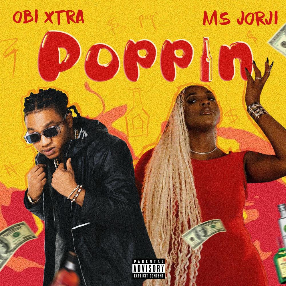Poppin (feat. MsJORJI) (Explicit)