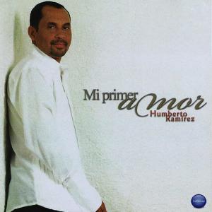 อัลบัม Mi Primer Amor ศิลปิน Humberto Ramirez