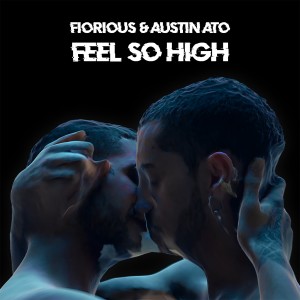 Austin Ato的專輯Feel So High