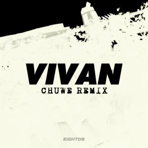 Chuwe的專輯Vivan (Chuwe Remix)