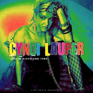 收听Cyndi Lauper的Girls Just Want To Have Fun (Live)歌词歌曲