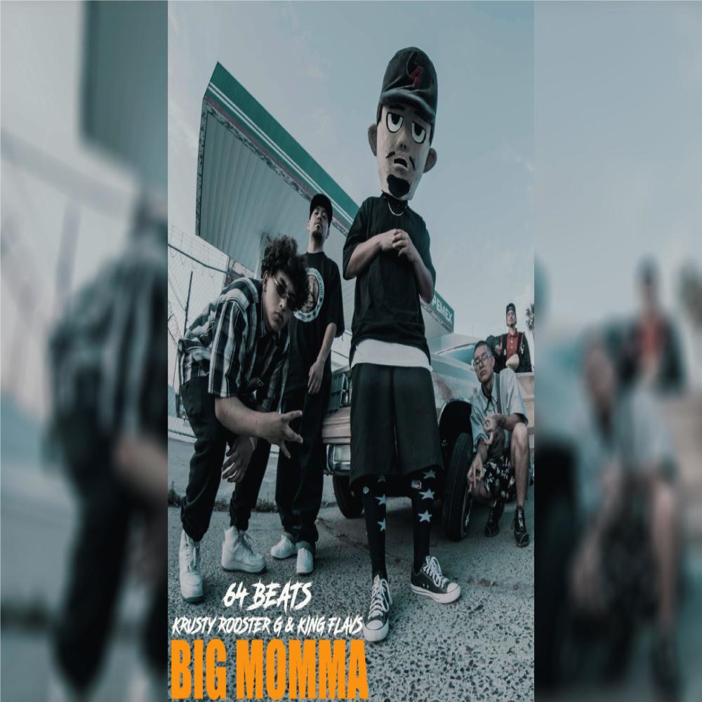 BIG MOMMA (feat. Krusty, Rooster G & King Flavs)