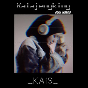 Kalajengking (Rock Version) dari Kais