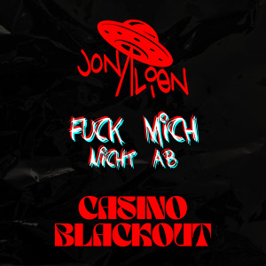 Album Fuck mich nicht ab (Explicit) oleh Casino Blackout