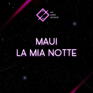 Album La mia notte oleh Maui