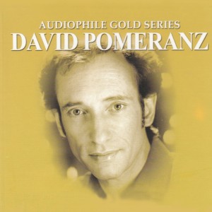 Album Audiophile Gold Series: David Pomeranz from David Pomeranz