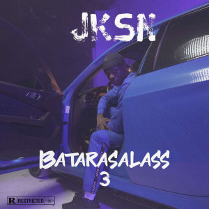 Listen to Batarasalass 3 (Explicit) song with lyrics from JKSN