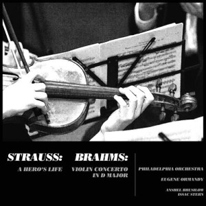 อัลบัม Strauss: A Hero's Life - Brahms: Violin Concerto in D Major ศิลปิน Issac Stern