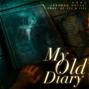 Listen to My Old Diary song with lyrics from Onnu