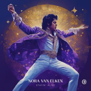 收聽Nora Van Elken的Stayin' Alive歌詞歌曲