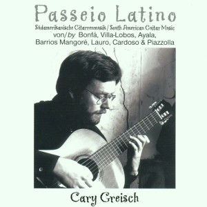 收聽Cary Greisch的Agustin Barrios-Mangoré: Maxixe歌詞歌曲