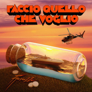 Fabio Rovazzi的專輯Faccio Quello Che Voglio