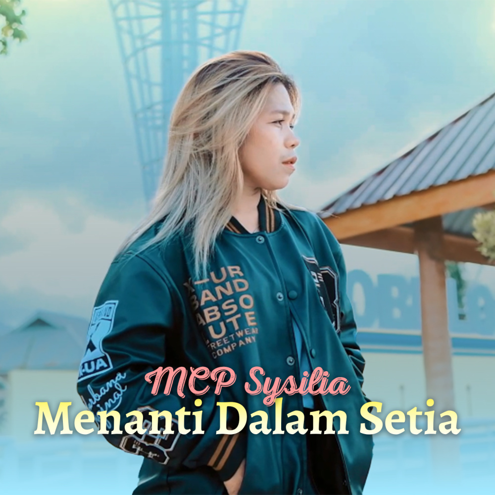 MENANTI DALAM SETIA