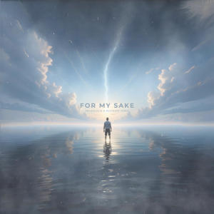 收聽Resonant Force的For My Sake (feat. Archologia & Knathan)歌詞歌曲