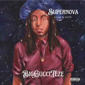 BigGucciTeze的专辑SuperNova (Explicit)