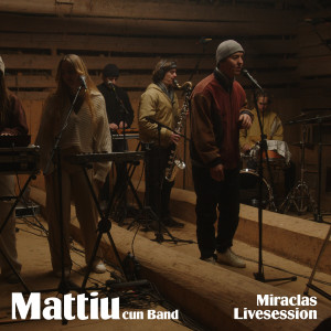 Mattiu的專輯Miraclas (Livesession)
