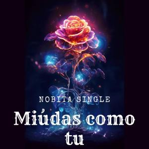 Nobita的专辑Miúdas como tu (Explicit)