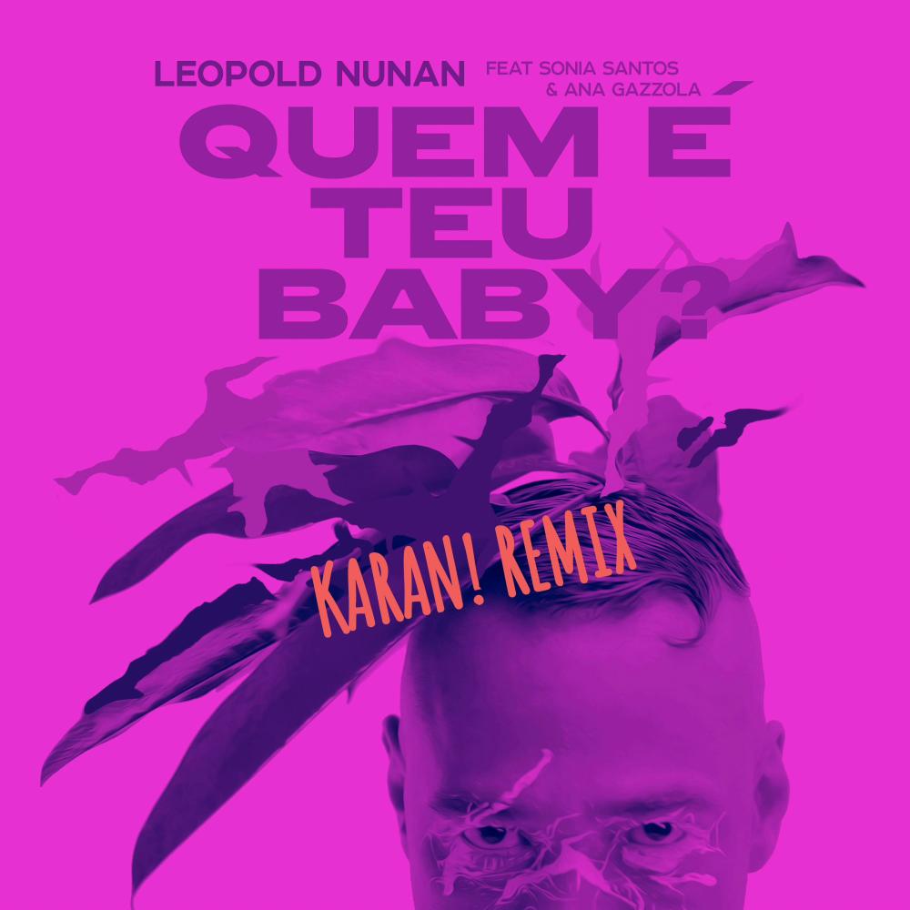Quem é teu baby? (feat. Ana Gazzola, Sonia Santos & KARAN!) (RASTEIRINHA REMIX)
